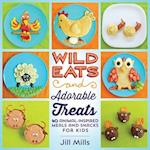 Wild Eats and Adorable Treats