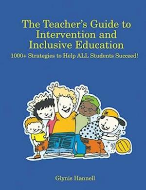 The Teacher's Guide to Intervention and Inclusive Education