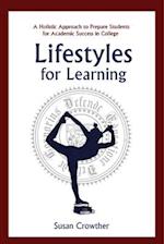 Lifestyles for Learning