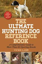 Ultimate Hunting Dog Reference Book