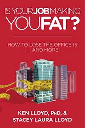 Is Your Job Making You Fat?