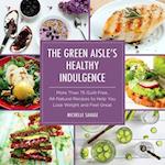 Green Aisle's Healthy Indulgence