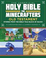 Unofficial Holy Bible for Minecrafters: Old Testament