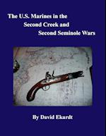THE U.S. MARINES IN THE SECOND CREEK AND SECOND SEMINOLE WARS
