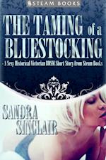 Taming of a Bluestocking - A Sexy Historical Victorian BDSM Short Story from Steam Books