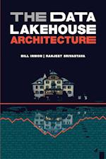 The Data Lakehouse Architecture 