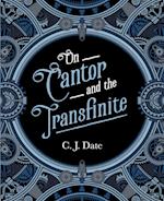 On Cantor and the Transfinite 