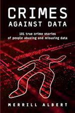 Crimes Against Data