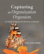 Capturing the Organization Organism