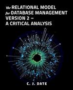 The Relational Model for Database Management Version 2 - A Critical Analysis