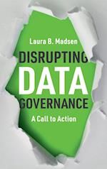 Disrupting Data Governance