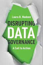 Disrupting Data Governance