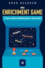 The Enrichment Game: A Story About Making Data Powerful 