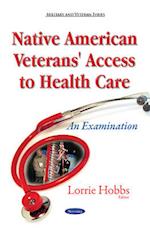 Native American Veterans' Access to Health Care