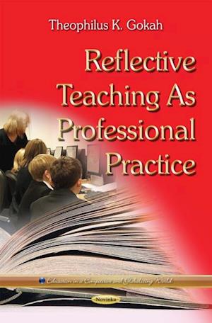 Reflective Teaching As Professional Practice