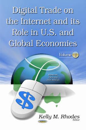 Digital Trade on the Internet & its Role in U.S. & Global Economies