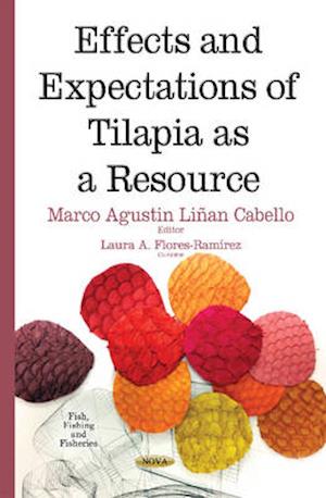 Effects & Expectations of Tilapia as a Resource