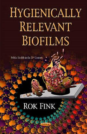 Hygienically Relevant Biofilms