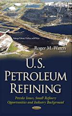 U.S. Petroleum Refining