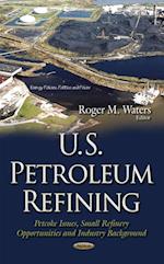 U.S. Petroleum Refining
