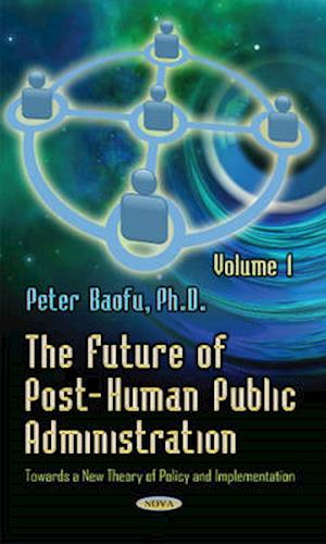 Future of Post-Human Public Administration