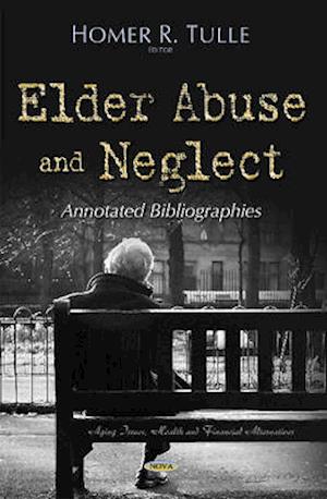 Elder Abuse & Neglect