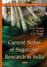 Current Status of Sugarcane Research in India