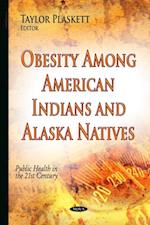 Obesity Among American Indians and Alaska Natives