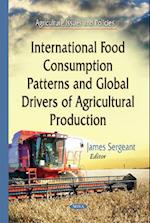 International Food Consumption Patterns & Global Drivers of Agricultural Production