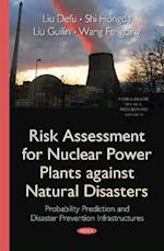 Risk Assessment for Nuclear Power Plants Against Natural Disasters