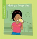 Making a Telephone