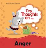 Tiny Thoughts on Anger