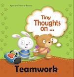 Tiny Thoughts on Teamwork