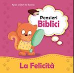 Pensieri Biblici La Felicita