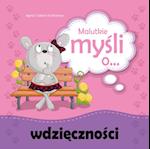 Malutkie mysli o wdziE(c)cznosci