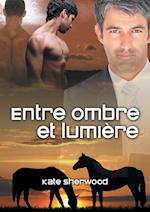 Entre Ombre Et Lumière