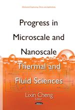 Progress in Microscale and Nanoscale Thermal and Fluid Sciences