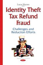 Identity Theft Tax Refund Fraud