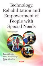 Technology, Rehabilitation & Empowerment of People with Special Needs