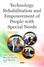 Technology, Rehabilitation and Empowerment of People with Special Needs