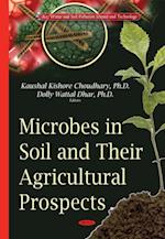 Microbes in Soil and Their Agricultural Prospects