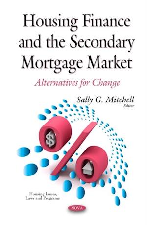 Housing Finance and the Secondary Mortgage Market