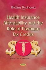 Health Insurance Affordability and the Role of Premium Tax Credits