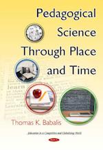 Pedagogical Science Through Place & Time