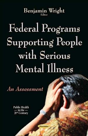 Federal Programs Supporting People with Serious Mental Illness