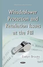 Whistleblower Protection and Retaliation Issues at the FBI
