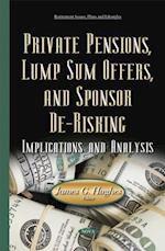 Private Pensions, Lump Sum Offers, and Sponsor De-Risking