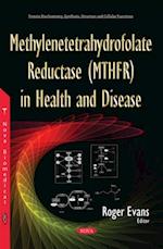 Methylenetetrahydrofolate Reductase (MTHFR) in Health and Disease
