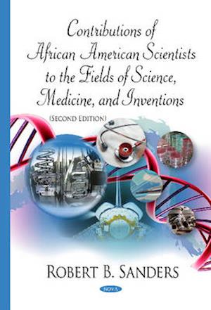 Contributions of African American Scientists to the Fields of Science, Medicine, & Inventions