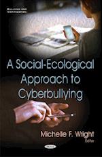Social-Ecological Approach to Cyberbullying